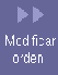\resizebox*{0.06\columnwidth}{0.04\textheight}{\includegraphics{images/ayuda_reportes/modiforden.eps}}